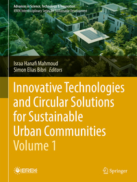 Innovative Technologies and Circular Solutions for Sustainable Urban Communities - Volume 1