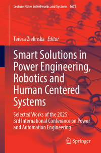 Smart Solutions in Power Engineering, Robotics and Human Centered Systems