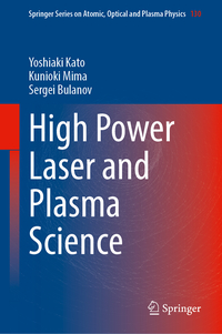 High Power Laser and Plasma Science