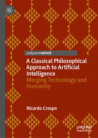 A Classical Philosophical Approach to Artificial Intelligence