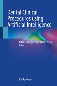 Dental Clinical Procedures using Artificial Intelligence