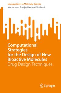 Computational Strategies for the Design of New Bioactive Molecules