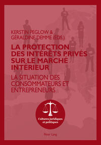 La protection des intérêts privés sur le marché intérieur