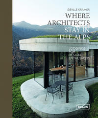 Where Architects Stay in the Alps