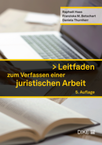 Leitfaden zum Verfassen einer juristischen Arbeit