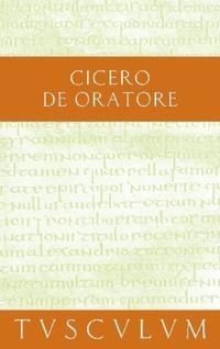 Über den Redner / De oratore