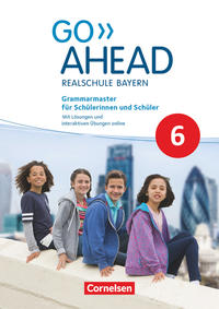 Go Ahead - Realschule Bayern 2017 - 6. Jahrgangsstufe