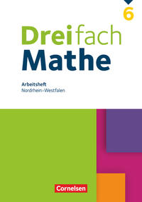 Dreifach Mathe - Nordrhein-Westfalen - Ausgabe 2022 - 6. Schuljahr