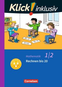 Klick! inklusiv - Mathematik, Grundschule / Förderschule - Themenhefte für Lernende mit Förderbedarf - 1./2. Schuljahr
