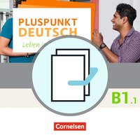 Pluspunkt Deutsch - Leben in Deutschland - Allgemeine Ausgabe - B1: Teilband 1