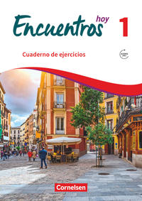 Encuentros - Método de Español - Spanisch als 3. Fremdsprache - Ausgabe 2018 - Band 1