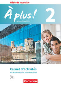 À plus ! - Französisch als 3. Fremdsprache - Ausgabe ab 2018 - Band 2
