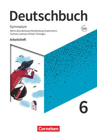 Deutschbuch Gymnasium - Berlin, Brandenburg, Mecklenburg-Vorpommern, Sachsen, Sachsen-Anhalt und Thüringen - Ausgabe 2019 - 6. Schuljahr