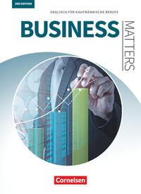 Matters Wirtschaft - Englisch für kaufmännische Ausbildungsberufe - Business Matters 2nd edition - A2-B2