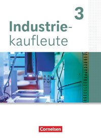 Industriekaufleute - Ausgabe 2024 - 3. Ausbildungsjahr