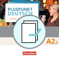 Pluspunkt Deutsch - Leben in Deutschland - Allgemeine Ausgabe - A2: Teilband 2