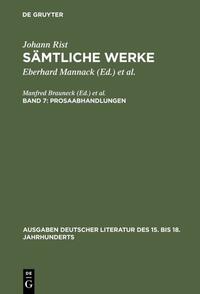 Johann Rist: Sämtliche Werke / Prosaabhandlungen