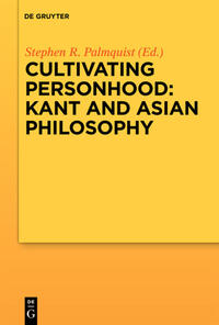 Cultivating Personhood: Kant and Asian Philosophy