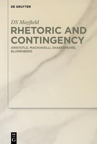 Rhetoric and Contingency