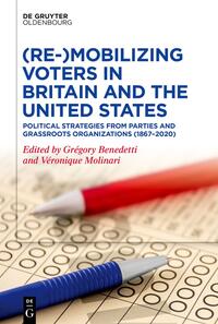 (Re-)Mobilizing Voters in Britain and the United States