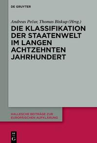 Die Klassifikation der Staatenwelt im langen achtzehnten Jahrhundert