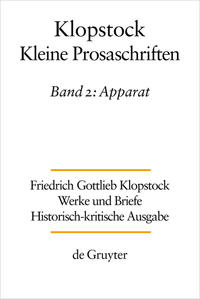 Friedrich Gottlieb Klopstock: Werke und Briefe. Abteilung Werke IX: Kleine Prosaschriften / Apparat