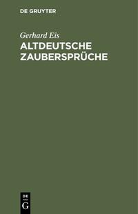 Altdeutsche Zaubersprüche