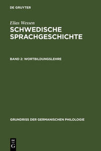 Elias Wessen: Schwedische Sprachgeschichte / Wortbildungslehre