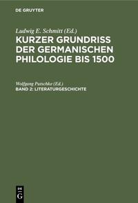 Kurzer Grundriß der germanischen Philologie bis 1500 / Literaturgeschichte