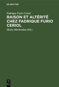 Raison et altérité chez Fadrique Furio Ceriol