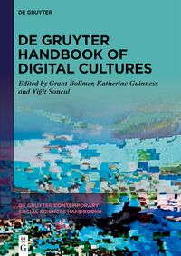 De Gruyter Handbook of Digital Cultures
