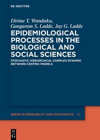 Epidemiological Processes in the Biological and Social Sciences