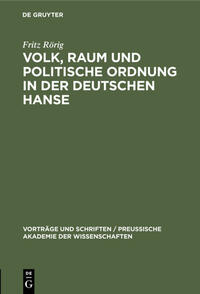 Volk, Raum und politische Ordnung in der deutschen Hanse