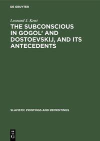 The subconscious in Gogol’ and Dostoevskij, and its antecedents