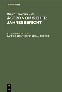 Astronomischer Jahresbericht / Die Literatur des Jahres 1958