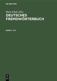 Deutsches Fremdwörterbuch / A–K