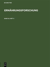 Ernährungsforschung. Band 24, Heft 4