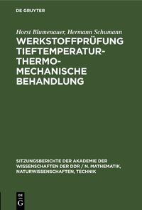 Werkstoffprüfung Tieftemperatur – thermo-mechanische Behandlung