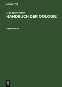 Handbuch der Oologie. Lieferung 31
