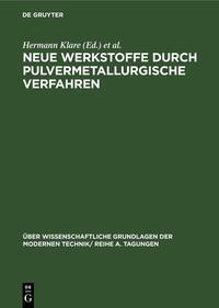 Neue Werkstoffe durch pulvermetallurgische Verfahren