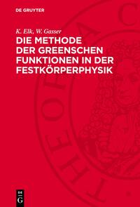 Die Methode der Greenschen Funktionen in der Festkörperphysik