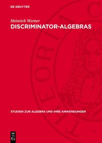 Discriminator-Algebras