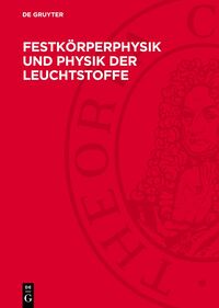 Festkörperphysik und Physik der Leuchtstoffe