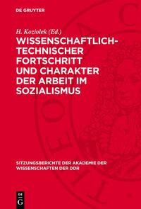 Wissenschaftlich-technischer Fortschritt und Charakter der Arbeit im Sozialismus