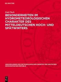 Besonderheiten im hydrometeorologischen Charakter des mitteldeutschen Hoch- und Spätwinters