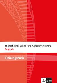 Thematischer Grund- und Aufbauwortschatz Englisch