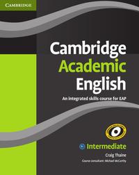 Cambridge Academic English B1+ Intermediate