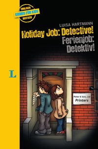Langenscheidt Krimis für Kids - Holiday Job: Detective - Ferienjob: Detective