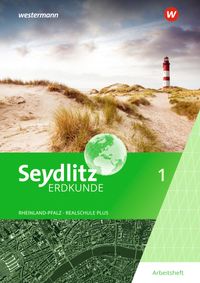 Seydlitz Erdkunde - Ausgabe 2022 für Realschulen plus in Rheinland-Pfalz