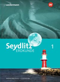 Seydlitz Erdkunde - Ausgabe 2021 für Gymnasien in Rheinland-Pfalz